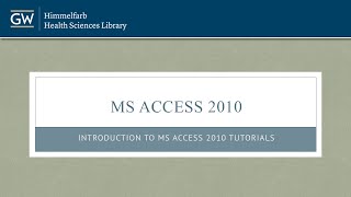Introduction to MS Access 2010 Tutorial - Part II