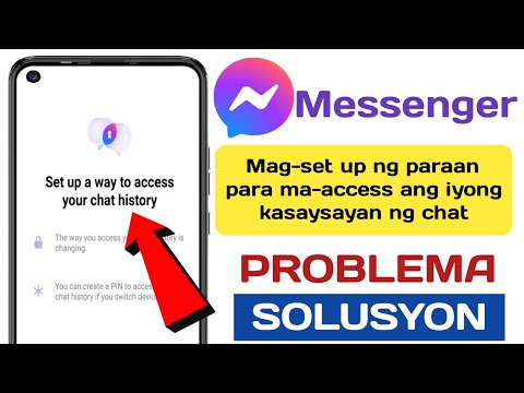 Mag-set Up ng Paraan Para Ma-access ang Iyong History ng Chat Sa Messenger 