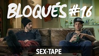 Bloqués #16 -  Sex-tape