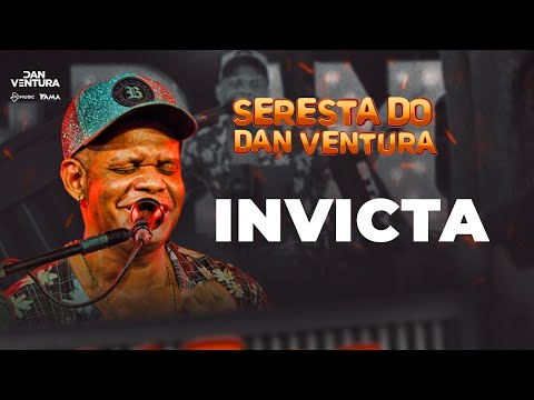 INVICTA - Dan Ventura ft. M1ka (Seresta do Dan Ventura)