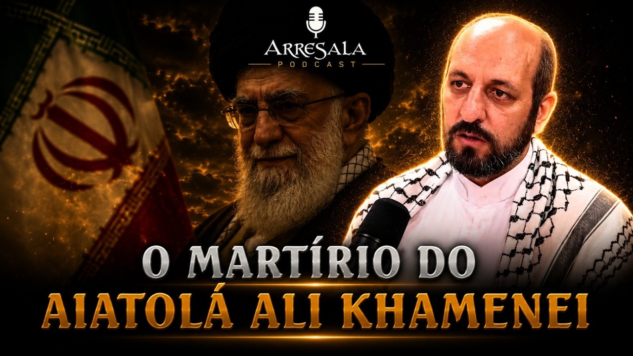 O MARTÍRIO DE ALI KHAMENEI // Corte do Arresala Podcast