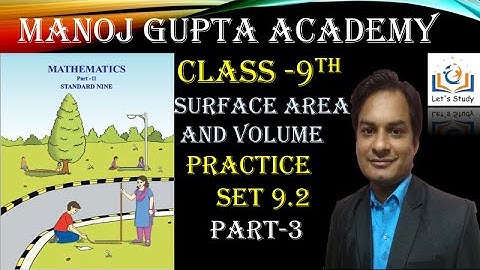 Part 3 II Practice set 9.3 II Class 9 II Geometry II Surface Area And Volume II Mathematics 2