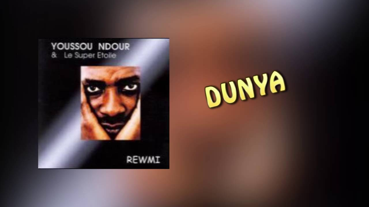 YOUSSOU NDOUR   DUNYA   ALBUM REWMI