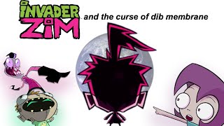 invader zim and the curse of dib membrane