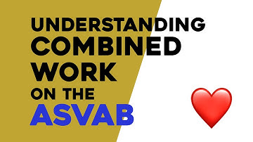 ASVAB Arithmetic Reasoning: Understanding Combined Work