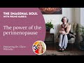 The Imaginal Soul with Prune Harris: The Power of the Perimenopause