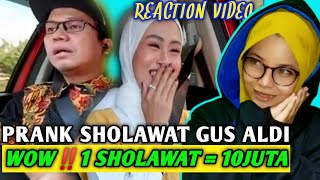 REACTION VIDEO PRANK SHOLAWAT GUS ALDI ‼️PENGUSAHA MUDA CANTIK | SATU SHOLAWAT 10 JUTA💕