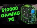 I MADE A $10,000 GAMING PC!!