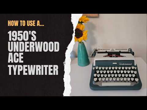 1950s Underwood Ace Typewriter — Complete Tutorial & Maintenance