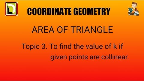 find the value of k if given points are collinear.  coordinate geometry class 10th  #dreamzruntowin