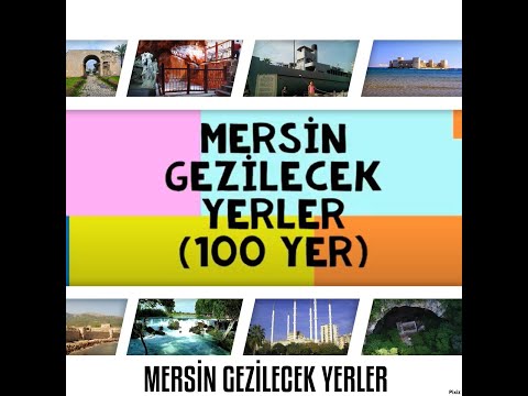 MERSİN'DE GEZİLECEK YERLER( 100 YER)