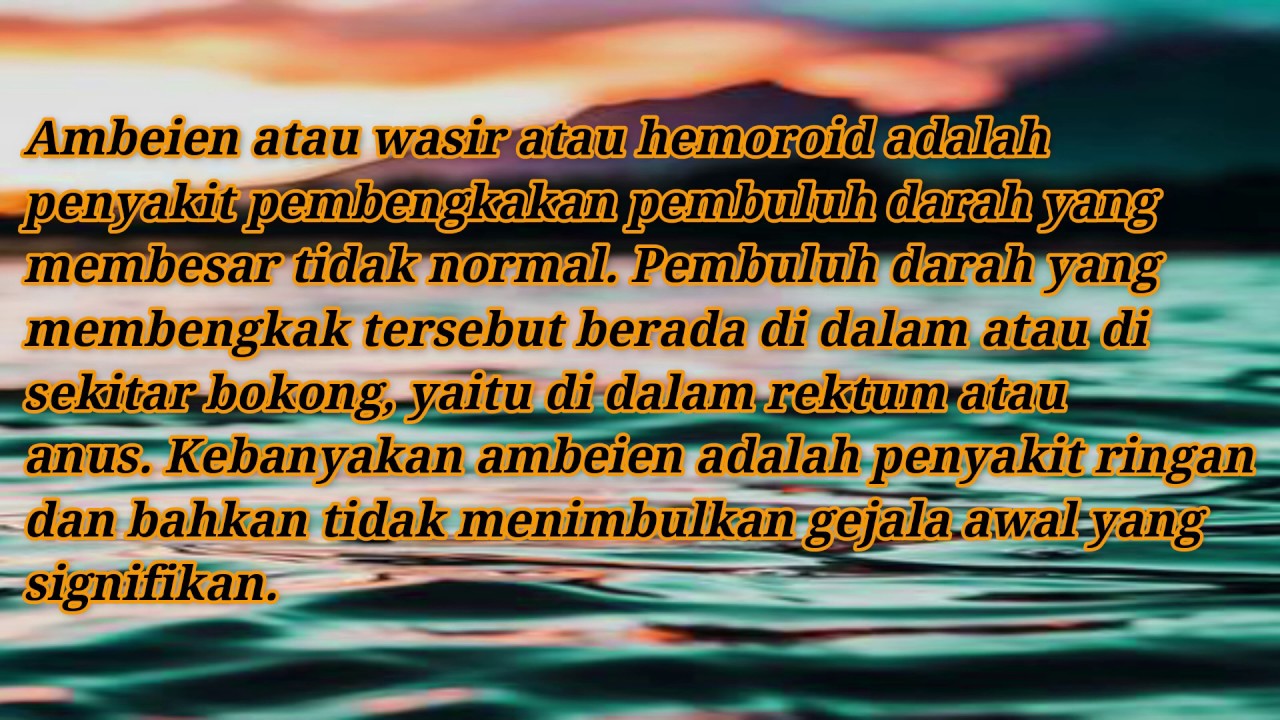 cara mengatasi penyakit ambeien/wasir