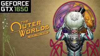 GTX 1650 in The Outer Worlds: Spacer's Choice Edition - 1080p Low to Very High Settings