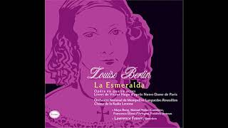 Louise Bertin. La Esmeralda (Lawrence Foster) 2008