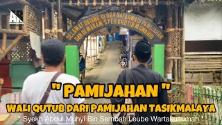 TERBARU..! Wali Qutubnya Jawa Barat, Leluhur Para Waliyullah | Makam Keramat Syekh Abdul Muhyi