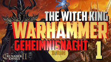 Crusader Kings 2: Warhammer Mod - The Witch King #1