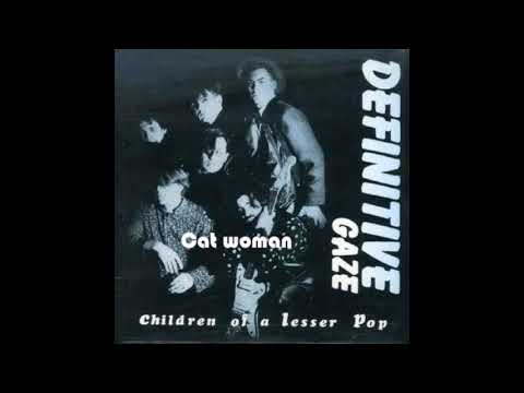 Definitive Gaze — Cat woman