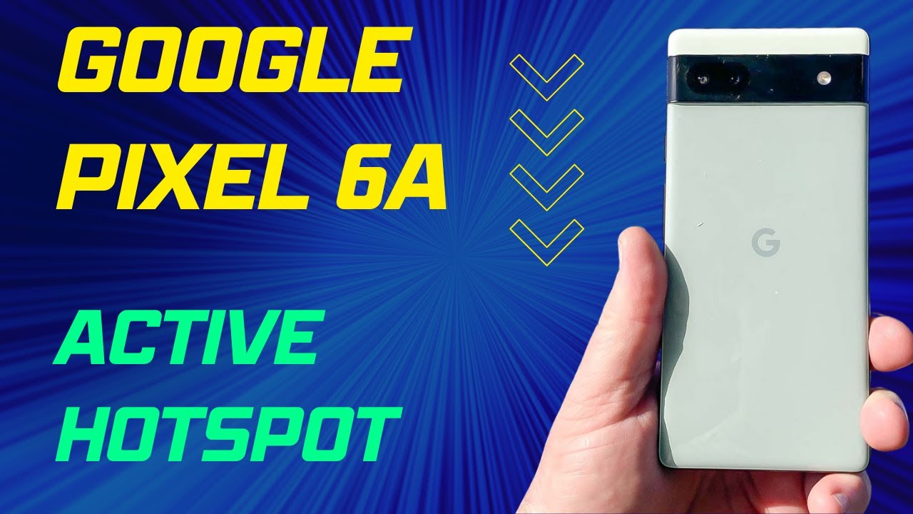 How to Fix Active Mobile Hotspot Google Pixel 6a How To Enable