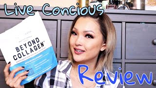Live Concious Beyond Collage Review