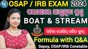 Boat and Stream Questions and Answers, OSAP/IRB Exam 2024 ll Odisha Police exam Basic Math classes