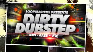 Loopmasters Presents Dirty Dubstep - Dubstep Samples Loops