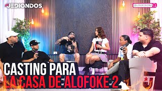 CASTING PARA LA CASA DE ALOFOKE 2 
