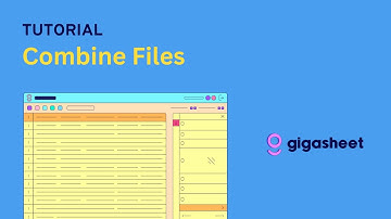 Combine Files In Gigasheet