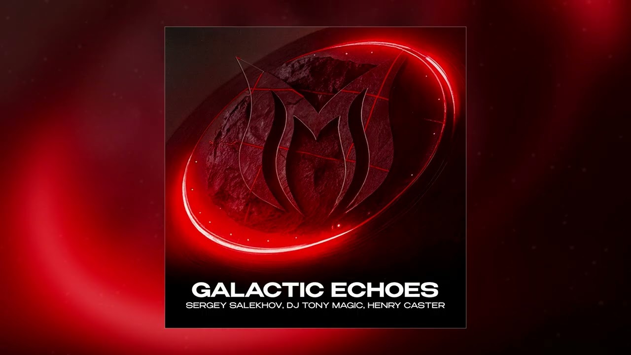 Watch Sergey Salekhov, DJ Tony Magic & Henry Caster - Galactic Echoes on YouTube Watch Sergey Salekhov, DJ Tony Magic & Henry Caster - Galactic Echoes on YouTube
