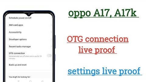 oppo A17, A17k OTG connection settings Live Proof 🔴 settings hidden features How