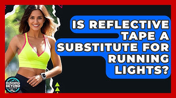 Is Reflective Tape A Substitute For Running Lights? - Running Beyond Limits