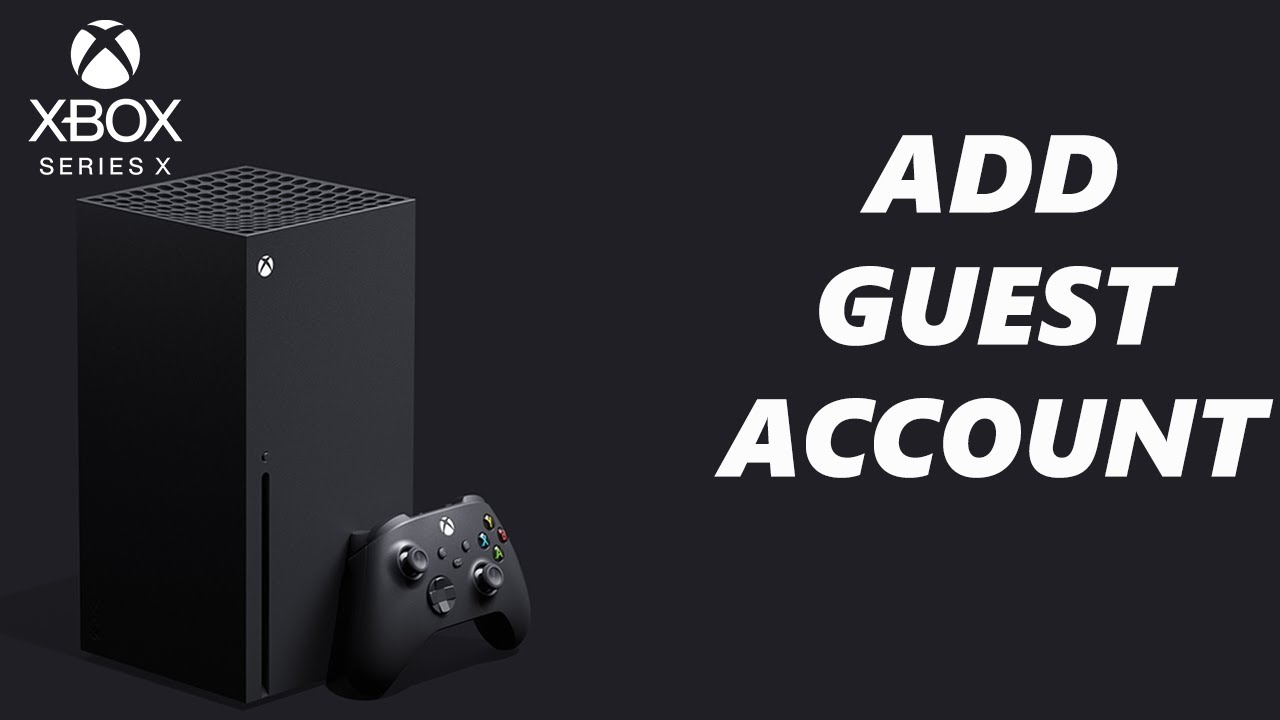 How To Add Guest Account For Split Screen On Xbox Series X - YouTube