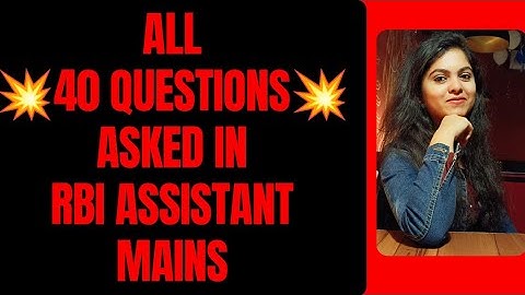 💥GA Questions asked in RBI ASSISTANT MAINS💥| All 40 questions discussion #sbi #rbiassistant2021 #rbi
