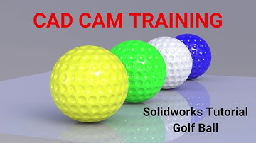 Solidworks tutorial | How to Design a Golf Ball in Solidworks by CAD CAM Training
