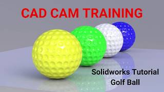 Solidworks tutorial | How to Design a Golf Ball in Solidworks by CAD CAM Training