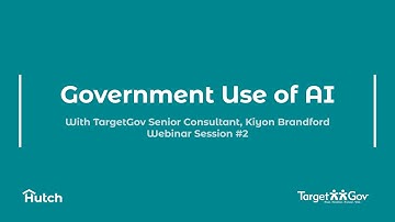 Government Use of AI presented by Hutch x TargetGov