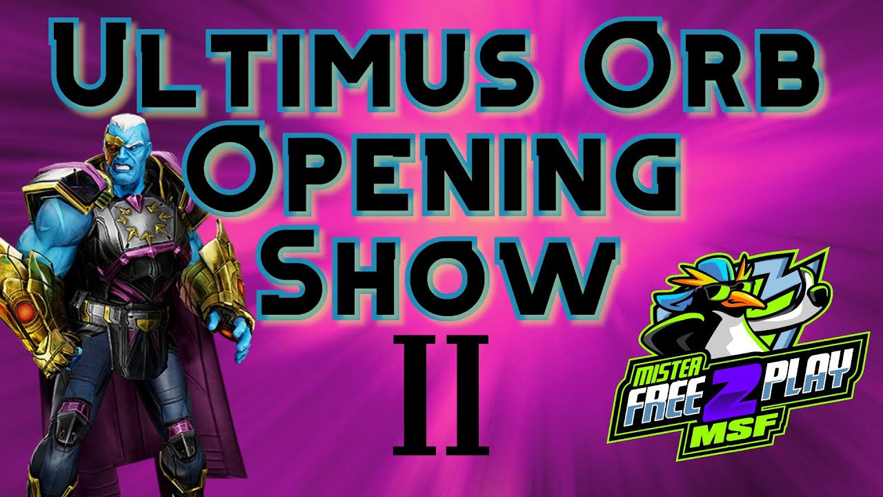 Orb Opening Show #43 - Ultimus Orb Edition #2 - Marvel Strike Force