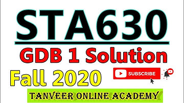 STA630 GDB# 1 Solution Fall 2020 || Research method
