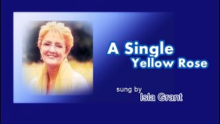 A Single Yellow Rose / Isla Grant (with Lyrics &amp; 가사 해석)