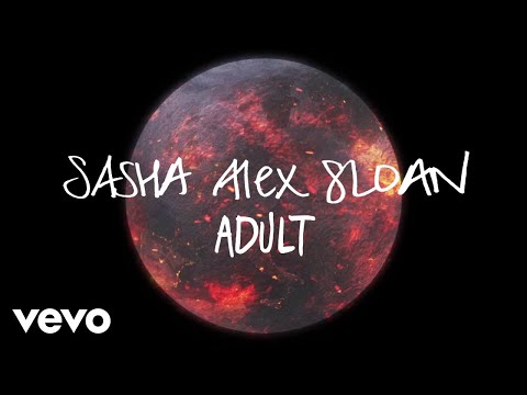 Download Sasha Alex Sloan - Adult (Lyric Video)