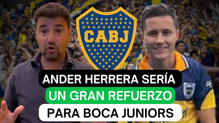 Ander Herrera sería un gran refuerzo para Boca Juniors