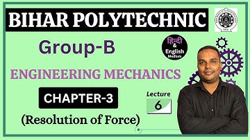 BIHAR POLYTECHNIC GROUP-B ENGINEERING MECHANICS | CHAPTER-5 |BIHAR POLYTECHNIC 1ST SEMESTER | DAY-8