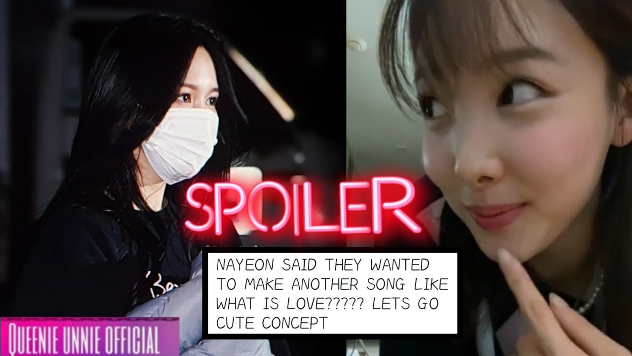 Twice Spoiler Saga 21 Are They Hinting A Comeback Nayeon Can T Behave Youtube Twice Spoiler Saga 21 Are They Hinting A Comeback Nayeon Can T Behave Youtube