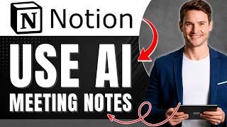 How to Use AI Meeting Notes in Notion Easily 2026