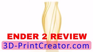 ▼ Creality Ender 2 Review
