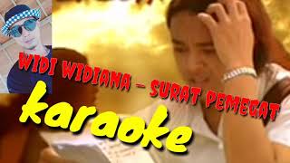 widi widiana - surat pemegat karaoke & lirik