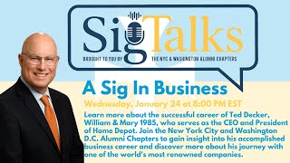 SigTalks: A Sig In Business w/ Ted Decker, President & CEO of Home Depot