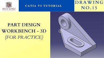 Catia V5 tutorial for beginners || Part design workbench practice || D.No.15 ||