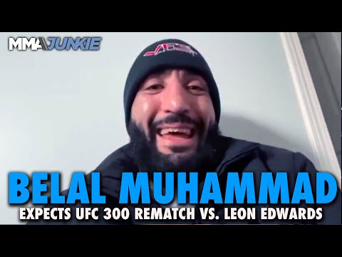 Belal Muhammad Confident Dana White Keeps Word, Expects 'Mentally Weak' Leon Edwards at UFC 300