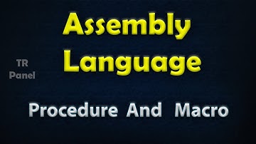 How to use Procedure and Macro in Assembly Language - TR Panel