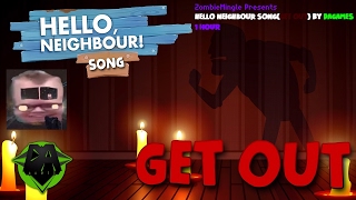HELLO NEIGHBOUR SONG(GET OUT) By DAGames 1 Hour
